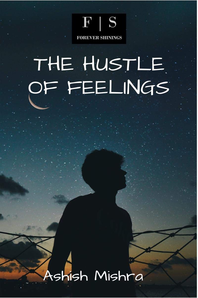 The Hustle Of Feelings