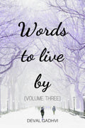 WORDS TO LIVE BY (VOLUME THREE)