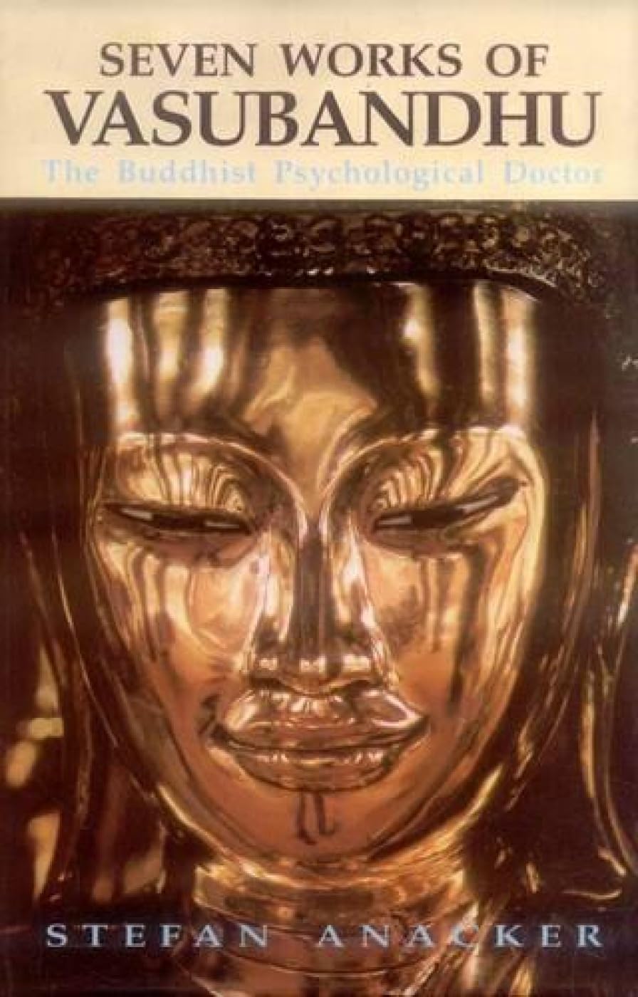 Seven Works Of Vasubandhu: The Buddhist Psychological Doctor: 4 (Religions Of Asia Series)