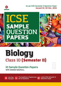 Arihant ICSE Semester 2 Biology Class 10 Sample Question Papers (As per ICSE Semester 2 Specimen Paper Issued on 20 Dec 2021) (O
