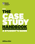 The Case Study Handbook, Revised Edition: A Students Guide