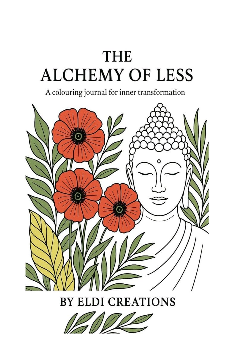 The Alchemy of Less: A Colouring Journal for Inner Transformation