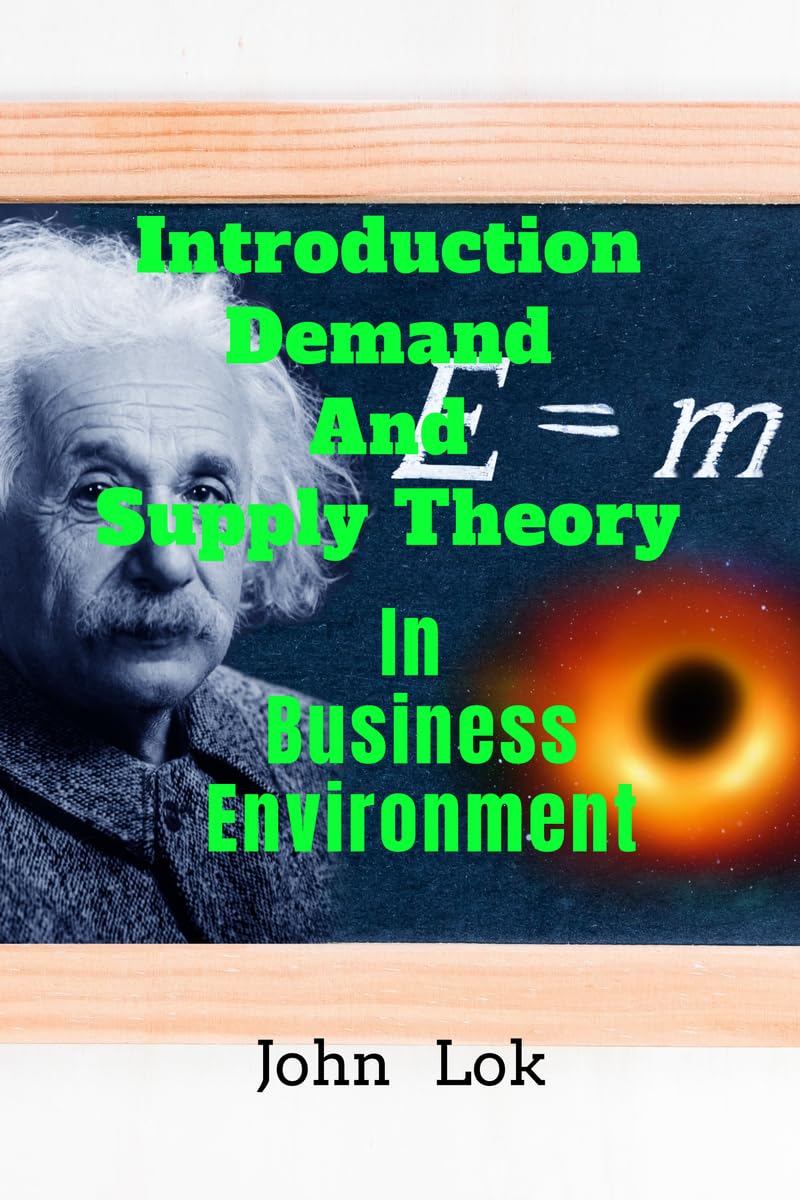 Introduction Demand And Supply Theory : In Business Environment