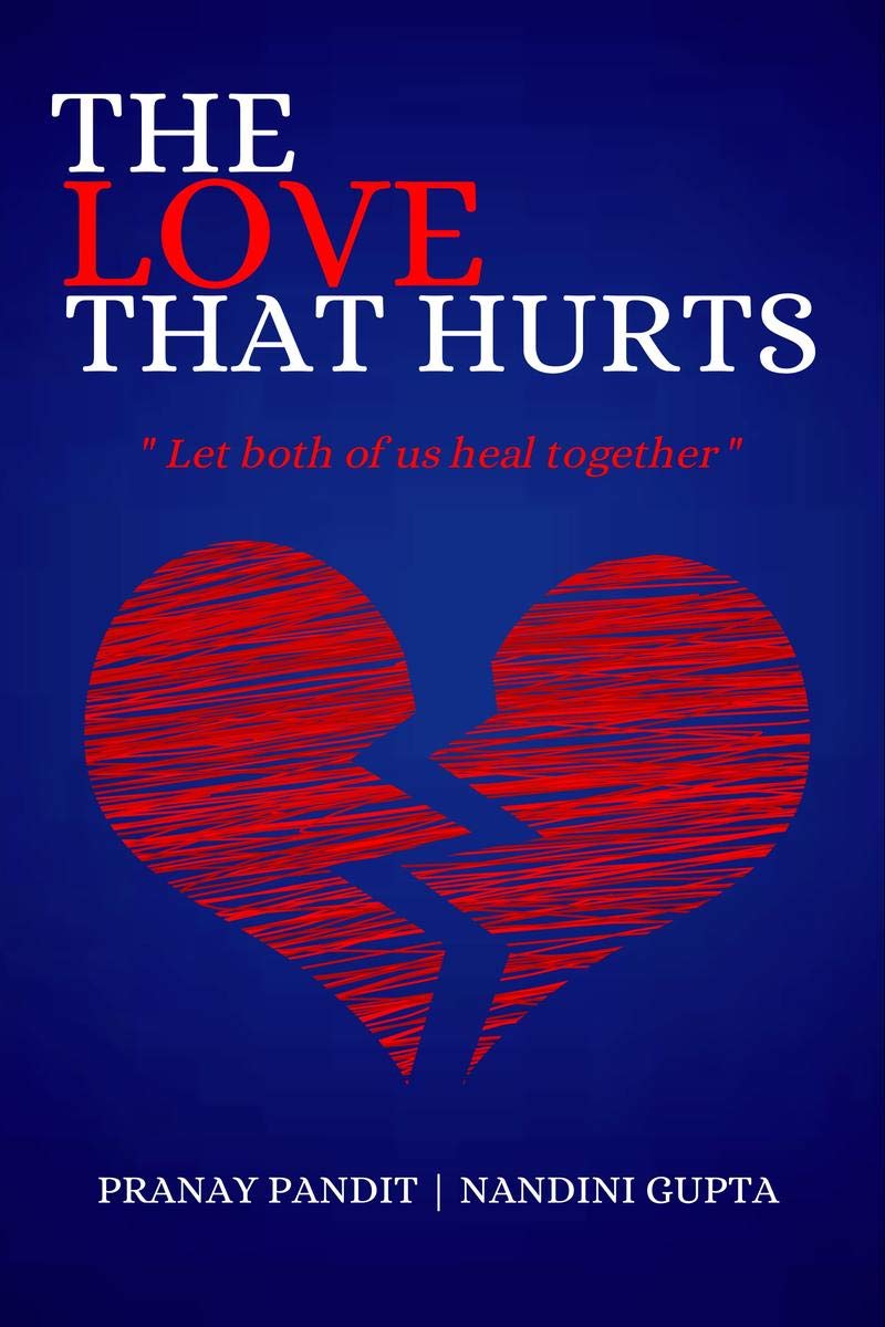 The Love That Hurts: Let Us Heal Together