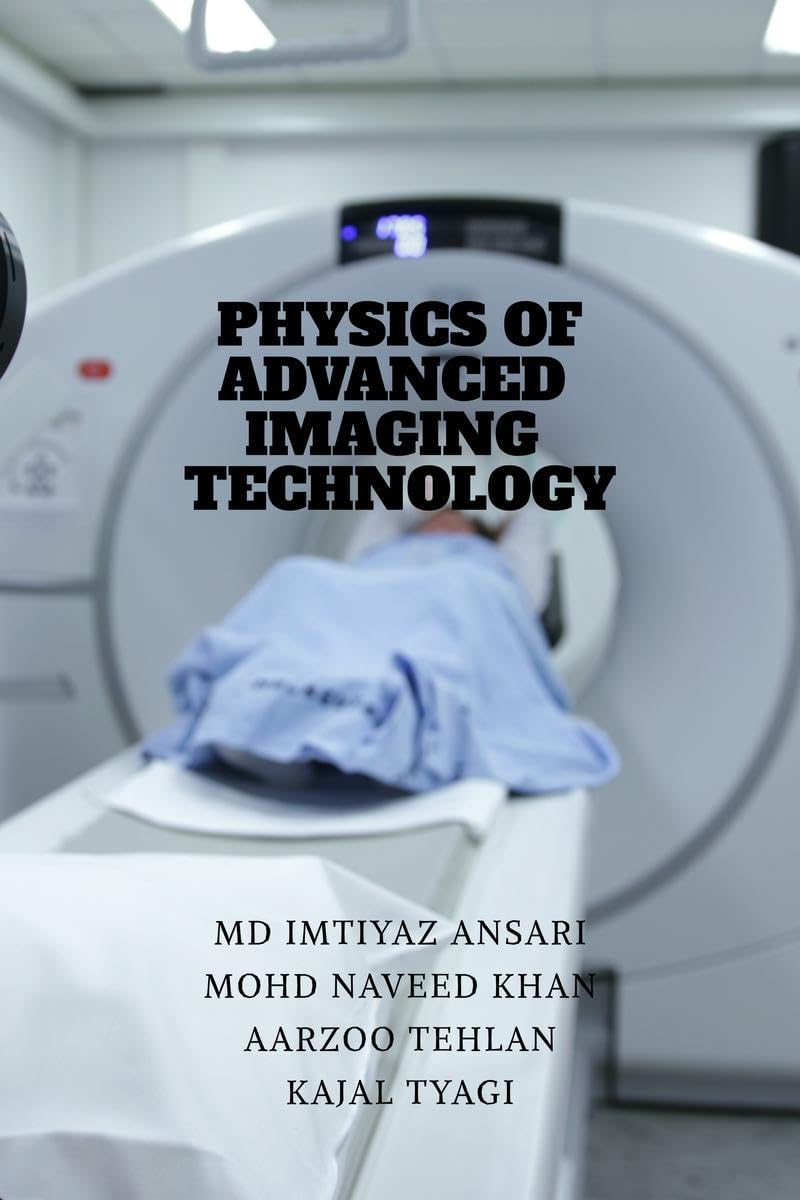 Physics of Advanced Imaging Technology