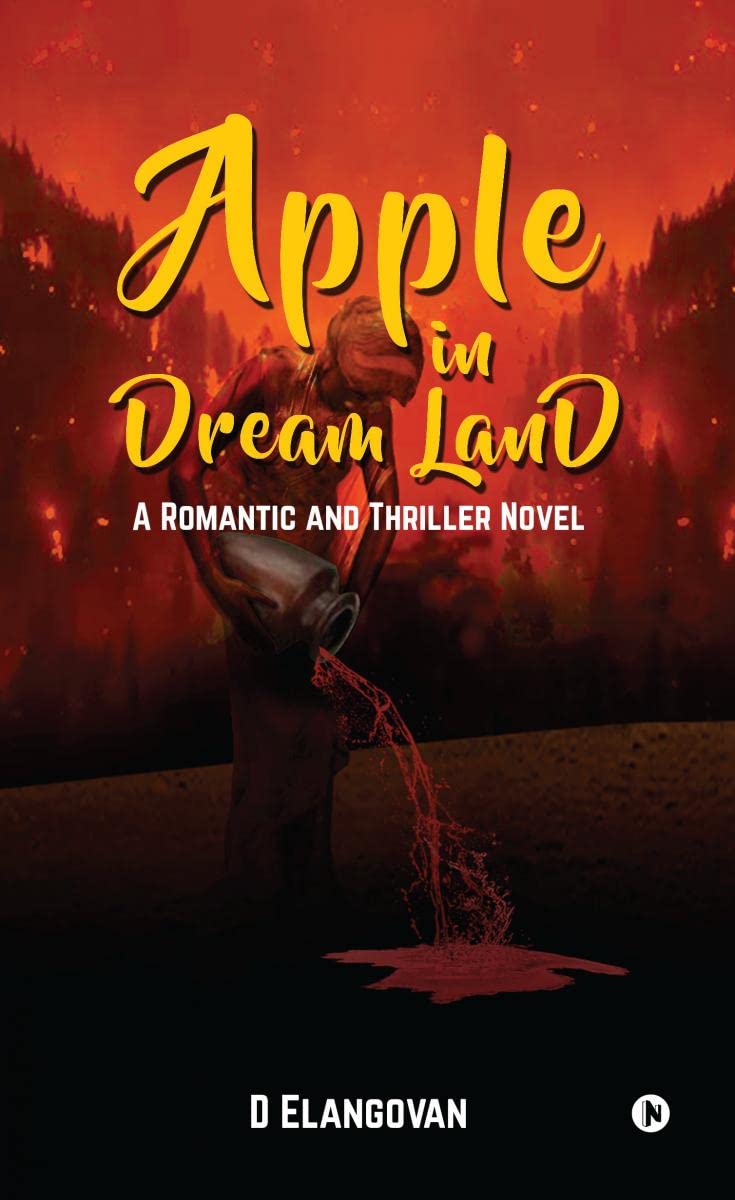 Apple in Dream Land: A Romantic and Thriller Novel