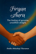 Firgun Aura: The feeling of genuine, unselfish delight
