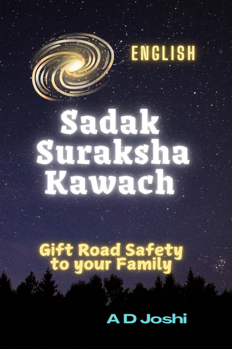Carry Yourself Cautiously on the roads  You are too precious: Be your safest driver