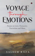 Voyage through Emotions : Poems on Love, Humanity, Patriotism and More