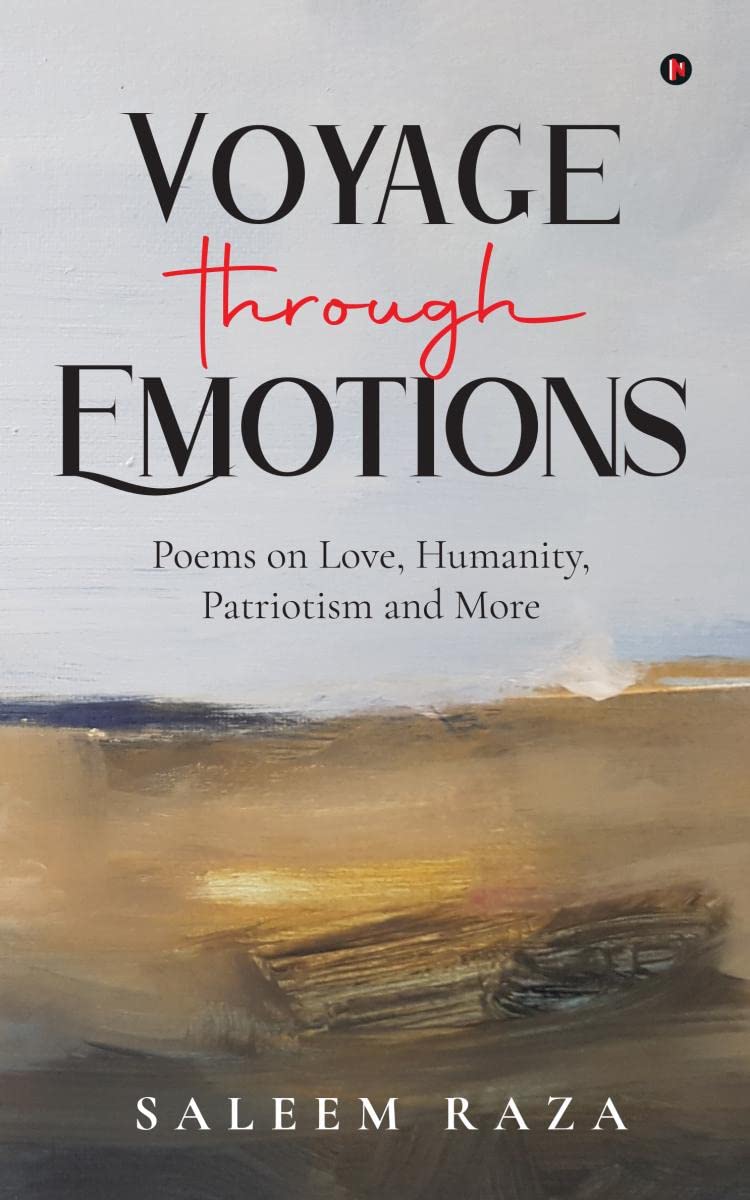 Voyage through Emotions : Poems on Love, Humanity, Patriotism and More