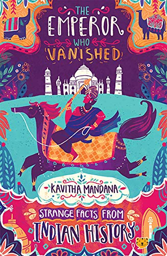 The Emperor Who Vanished: Strange Facts From Indian History