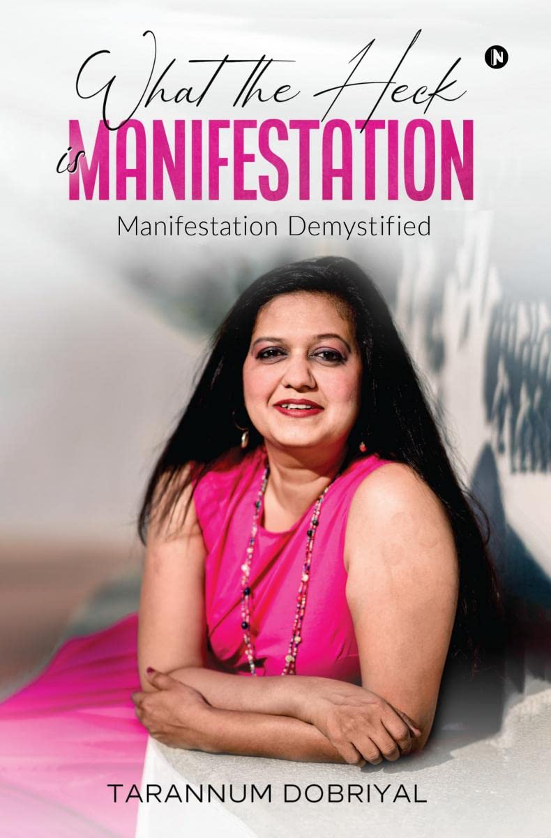 What the Heck is Manifestation : Manifestation Demystified