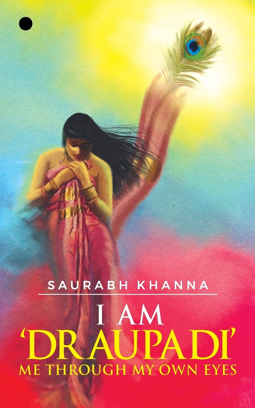 I Am Draupadi  Me Through My Own Eyes