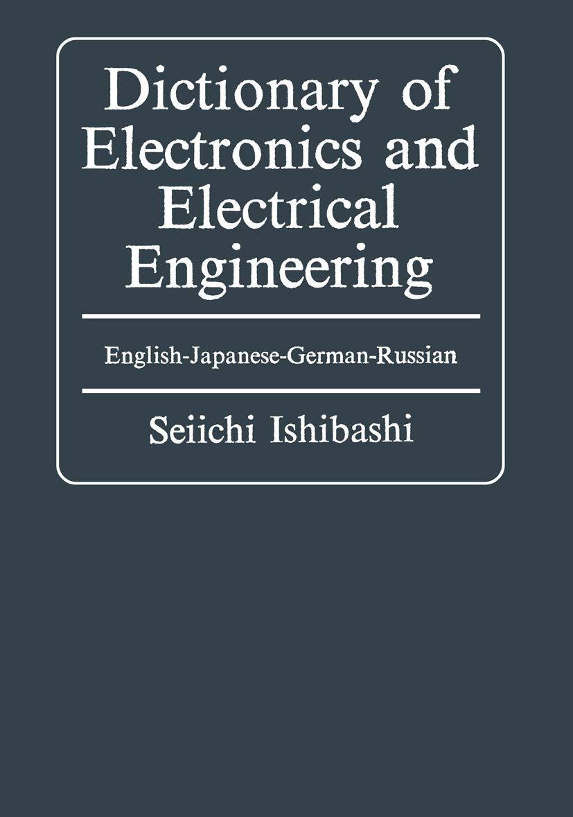 Dictionary of Electronics and Electrical Engineering: EnglishJapaneseGermanRussian