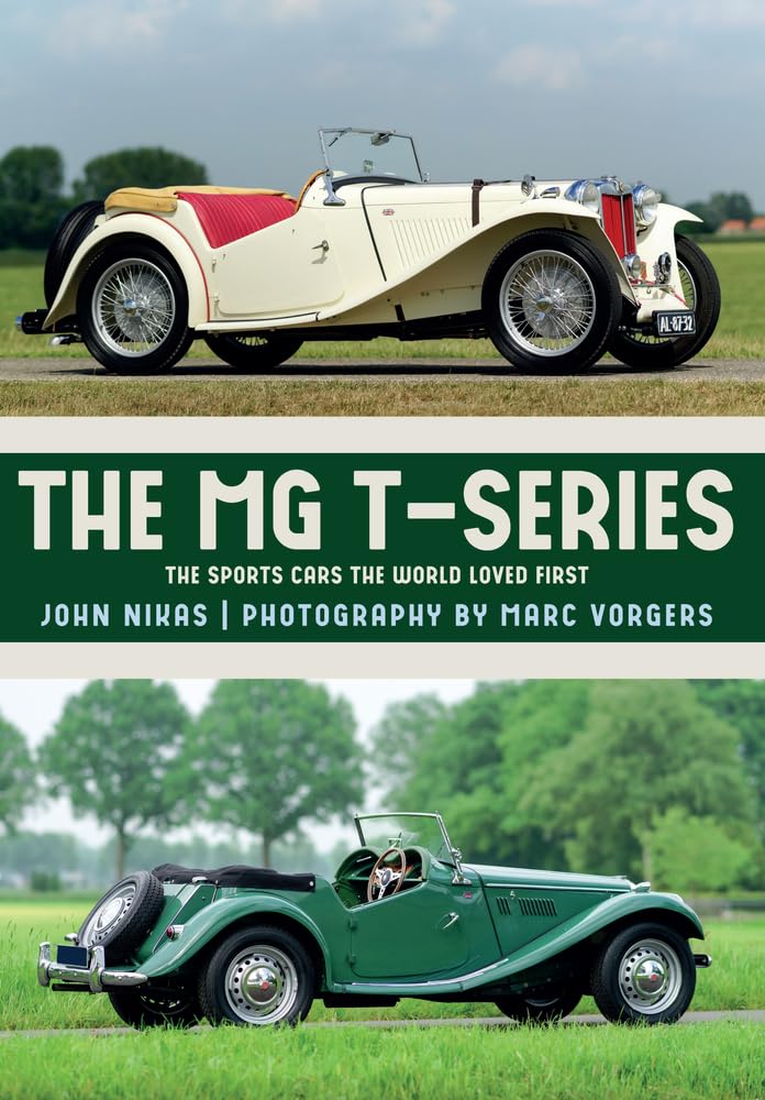 The MG TSeries: The Sports Cars the World Loved First