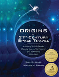 Origins Of 21St Century Space Travel: A History Of NasaS Decadal Planning Team And Vision For Space Exploration, 19992004
