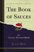 The Book of Sauces (Classic Reprint)