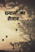 Khayaalon Ka Sailaab........ /    ......