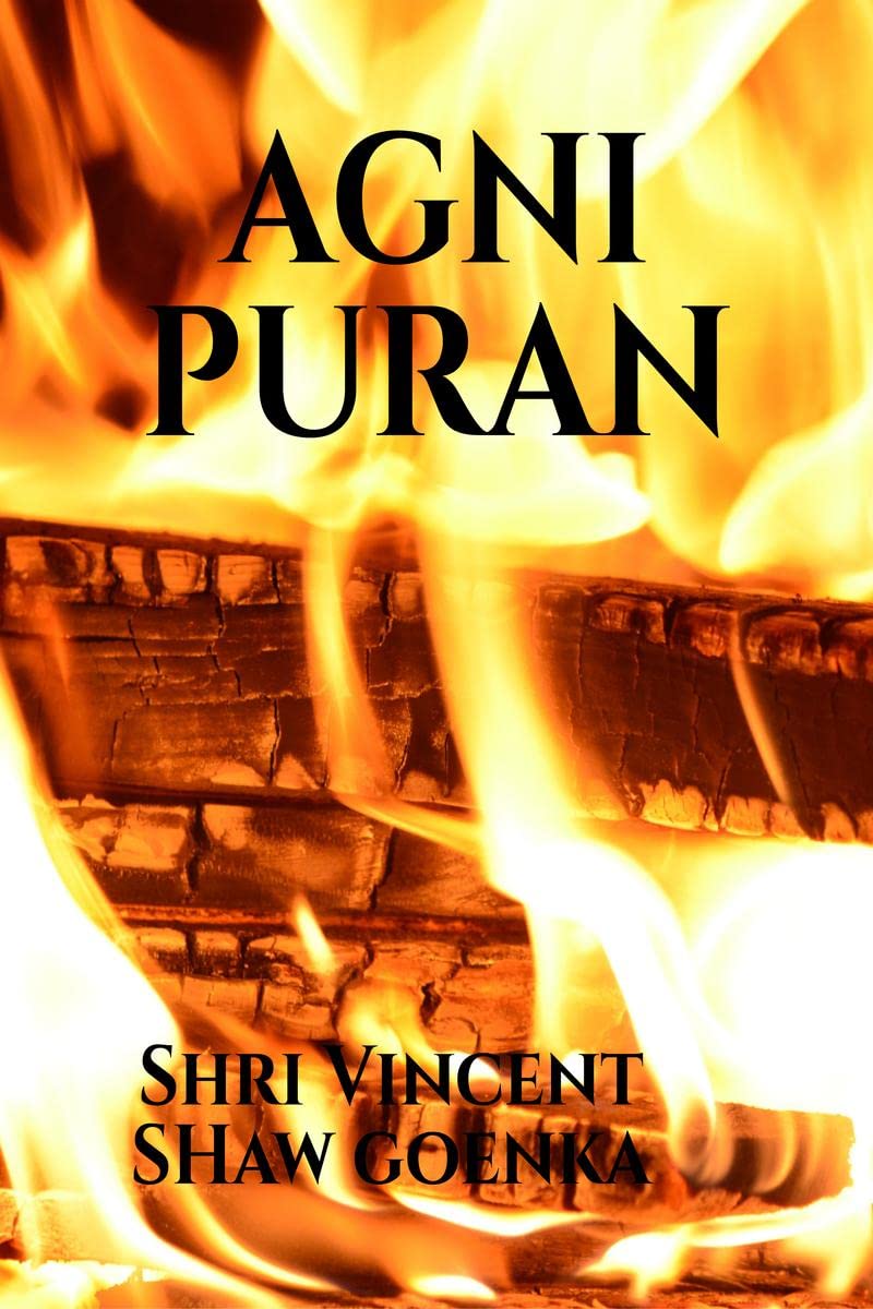 AGNI PURAN : Puran dedicated to Fire God (AGNI) and altar practices
