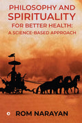 Philosophy and Spirituality for Better Health: A ScienceBased Approach