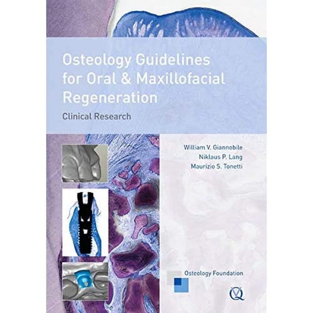 Osteology Guidelines For Oral & Maxillofacial Regeneration: Clinical Research (Oral And Maxillofacial Regeneration)