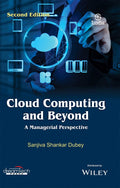 Cloud Computing And Beyond : A Managerial Perspective, 2Ed | E