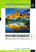 Encyclopaedia Of Environment: Environment Problems And Policies