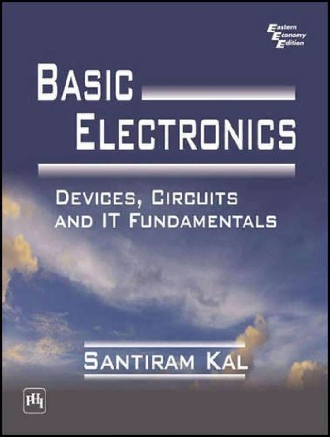 Basic Electronics: Devices, Circuits and it Fundamentals