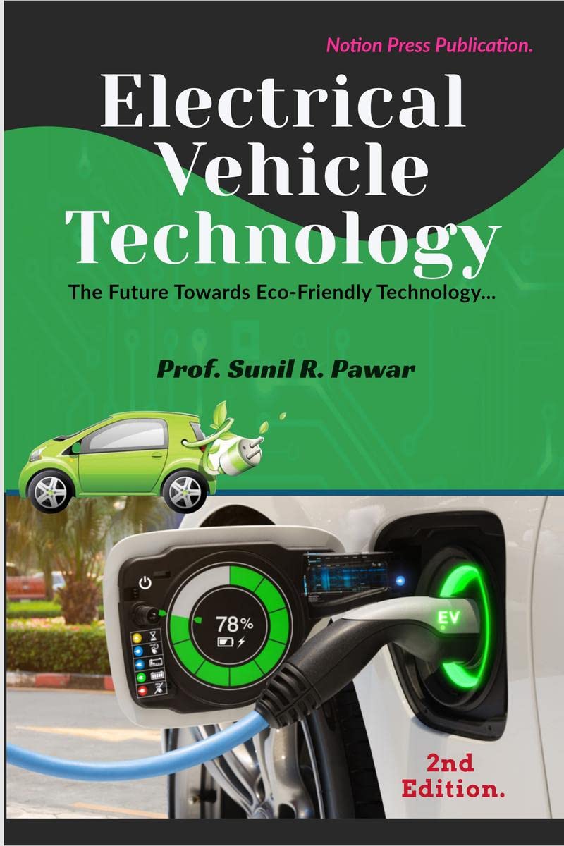 Electrical Vehicle Technology. : The Future Towards EcoFriendly Technology...