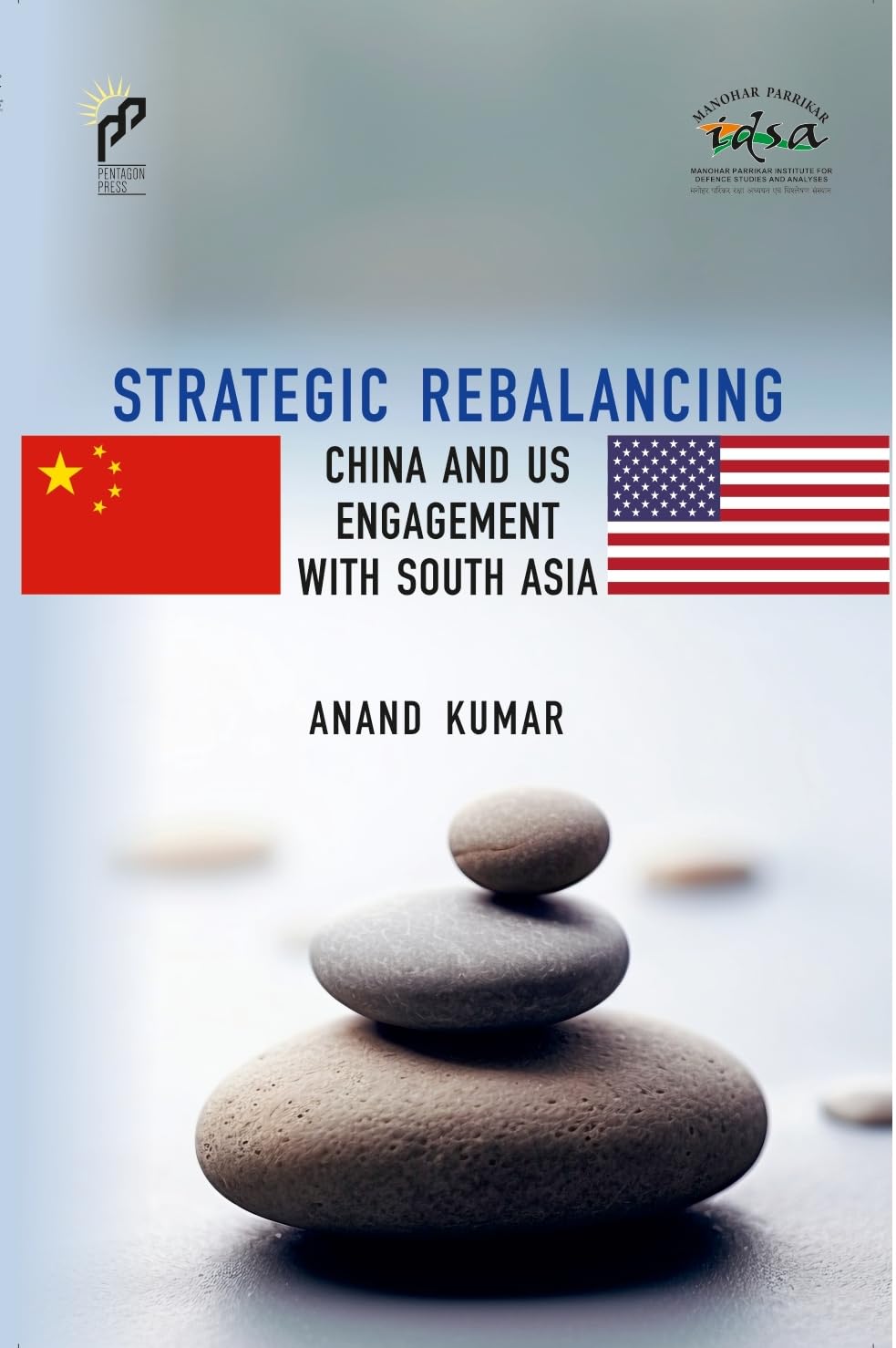 Pentagon Press Strategic Rebalancing China and US Engagement with South Asia.