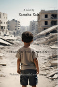 Tears of the innocent : Palestine: beautiful even in sorrow