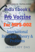 Pro Vaccine  International Relations: Theory & Problems (MPS002) : Useful for IGNOU MA Political Science (MPS) First Year & UP