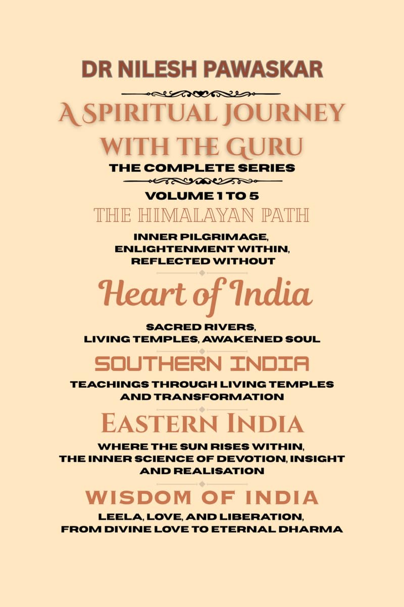 A Spiritual Journey with the Guru  The complete Series: Volume 1 to 5  The Himalayan Path, Heart of India, Southern India, Eas