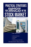 Practical Strategies for Success in the Stock Market : A Paper Trading Guide for, working professionals, Homemakers, Students, A
