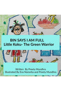 Bin Says I Am Full ( Little Koku The Green Warrior) : Na
