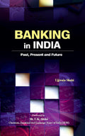 Banking In India: Past, Present & Future