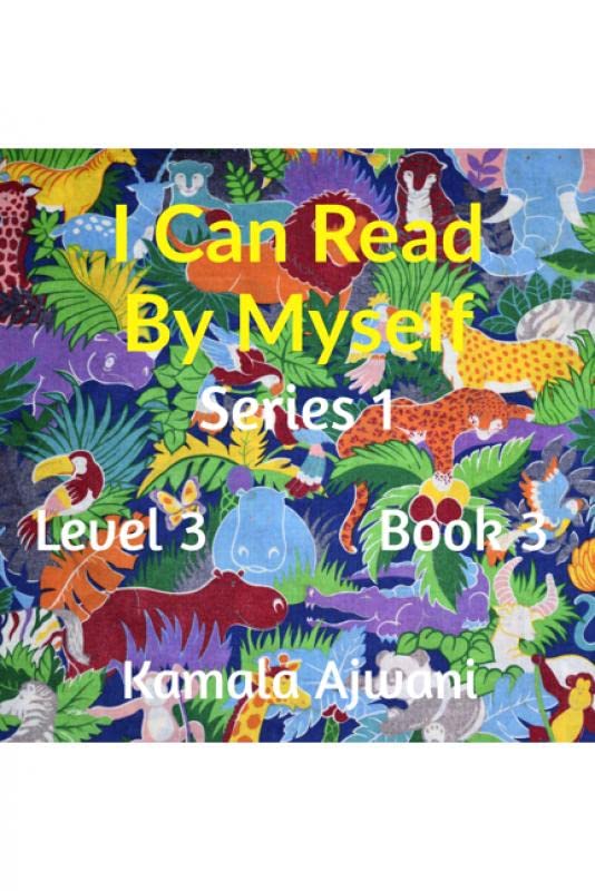 I Can Read By Myself  Series 1  Level 3  Book 3