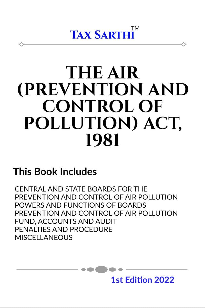THE AIR (PREVENTION AND CONTROL OF POLLUTION) ACT, 1981 | 1st Edition 2022