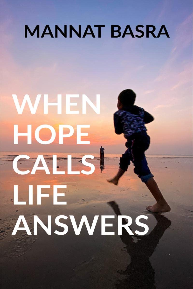When Hope Calls Life Answers