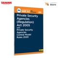 Taxmanns Private Security Agencies (Regulation) Act 2005 with Private Security Agencies Central Model Rules 2020 [Bare Act wit
