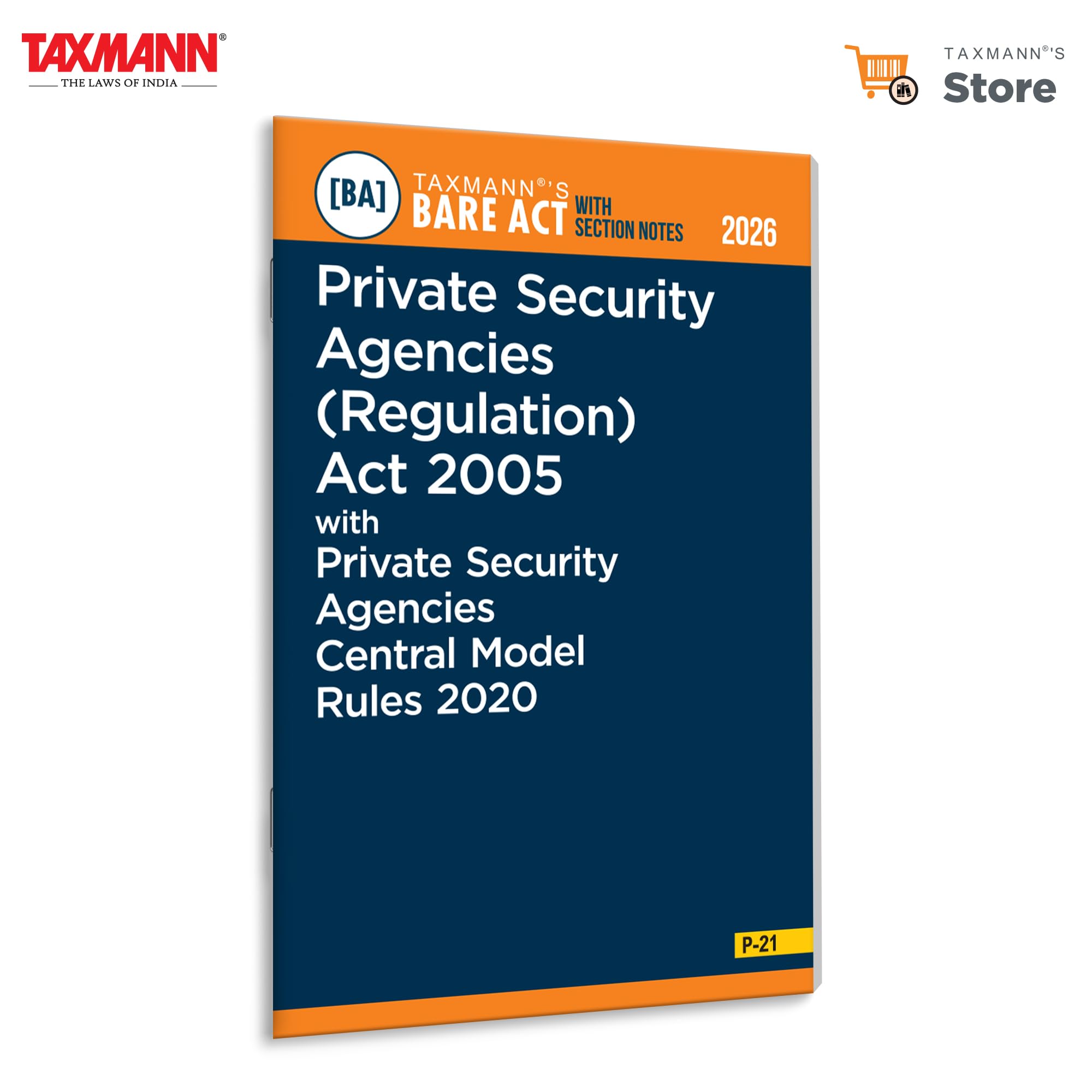 Taxmanns Private Security Agencies (Regulation) Act 2005 with Private Security Agencies Central Model Rules 2020 [Bare Act wit