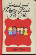 Journal and Activity Book for Girls : Coloring and Activity Journal |Journal and Diary for Mother and Daughter | Activity Book f