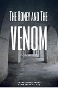 The Honey and The Venom : for the sake of self