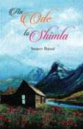An Ode To Shimla