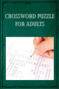 Crossword puzzle for adults : Entertain and challenge puzzles book for your brain