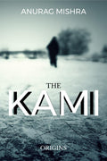 The Kami : Origins