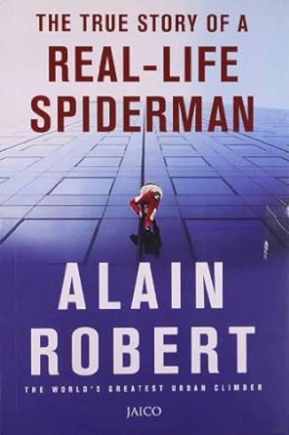 The True Story Of A RealLife Spiderman