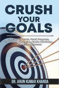 CRUSH YOUR GOALS