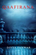 Qaafirana By Divya Panwar :     