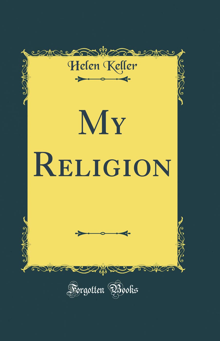 My Religion (Classic Reprint)